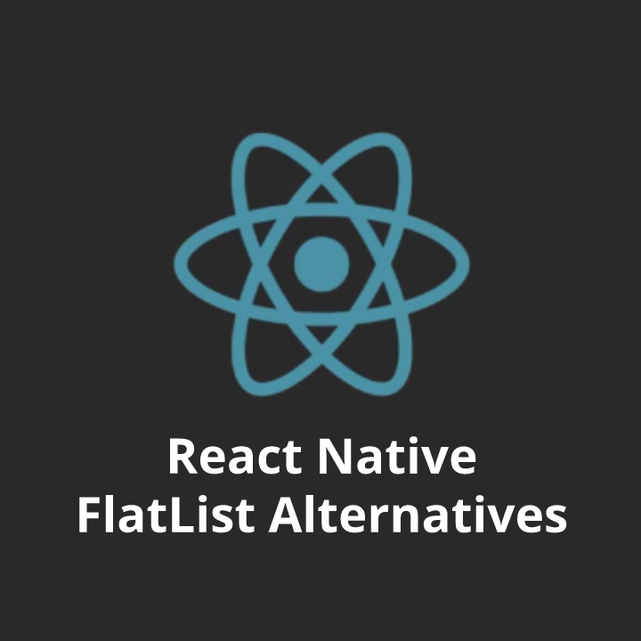 Read more about the article React Native FlatList – What is the better alternative?