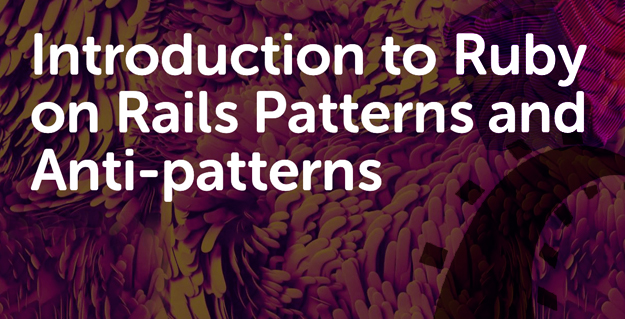 Read more about the article Design Patterns & Anti-Patterns  – RoR Models